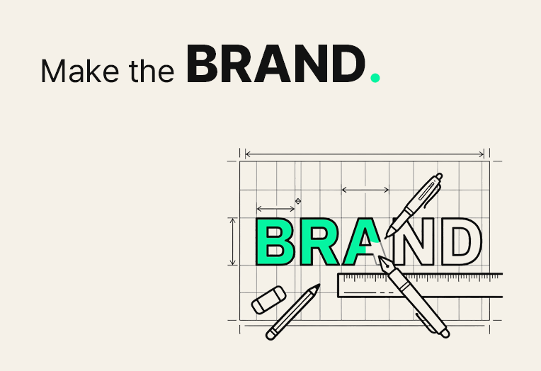 Make the BRAND.